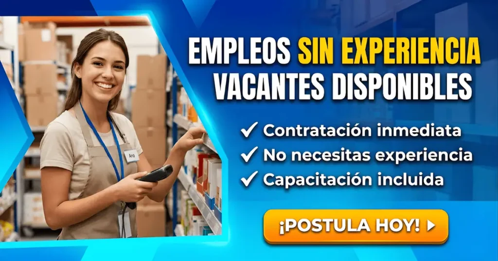 💼 Empleos sin experiencia en México: vacantes reales con contratación inmediata